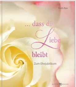 Butzon & Bercker ... dass die Liebe bleibt Online