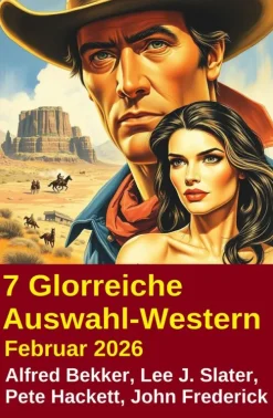 7 Glorreiche Auswahl-Western Februar 2026-Uksak E-Books Sale