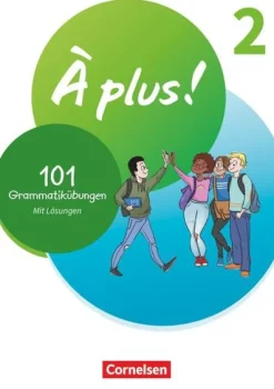 À plus ! 1. und 2. Fremdsprache. Band 2 - 101 Grammatikübungen-Cornelsen Verlag GmbH New