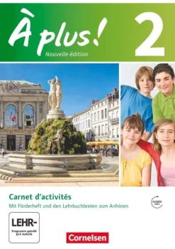 Cornelsen Verlag GmbH À plus! Nouvelle édition. Band 2. Carnet d'activités mit Audio- und Video-Materialien online Sale