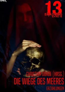 13 SHADOWS, Band 18: DIE WIEGE DES MEERES-BookRix Best