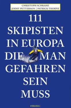 111 Skipisten in Europa, die man gefahren sein muss-Emons Verlag Online