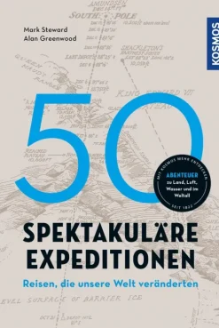 50 spektakuläre Expeditionen-Franckh-Kosmos Hot