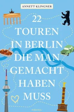 22 Touren in Berlin, die man gemacht haben muss-Emons Verlag Outlet