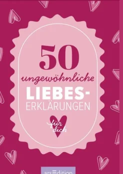 Ars Edition GmbH 50 ungewöhnliche Liebeserklärungen für dich Sale