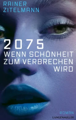 2075 Wenn Schönheit zum Verbrechen wird-LangenMueller Verlag Sale