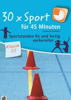 Verlag an der Ruhr GmbH 30 x Sport für 45 Minuten - Klasse 1/2 Online