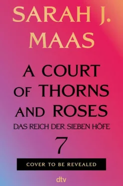 A Court of Thorns and Roses 7-dtv Verlagsgesellschaft Sale