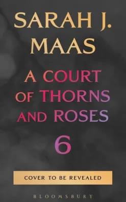 A Court of Thorns and Roses 6-Bloomsbury UK Clearance