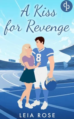 dp DIGITAL PUBLISHERS GmbH A Kiss for Revenge | Eine Fake Dating College Sports Romance Clearance