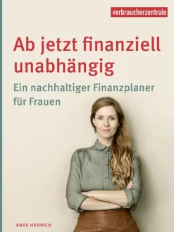 Ab jetzt finanziell unabhängig-Verbraucherzentrale NRW Online