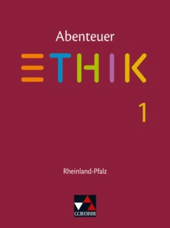 Buchner, C.C. Verlag Abenteuer Ethik 1 Schülerbuch Rheinland-Pfalz .Jahrgangsstufen 5/6 Hot