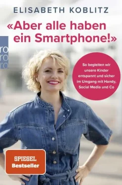 Rowohlt Taschenbuch Aber alle haben ein Smartphone!' Outlet