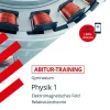 Stark Verlag GmbH Abitur-Training - Physik 1 Elektromagnetisches Feld und Relavitätstheorie, mit Videoanreicherung Online