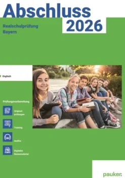 Abschluss 2026 - Realschule Bayern - Aufgabenband - Originalprüfungen mit Trainingsteil für das Fach Englisch-hutt lernhilfen Hot