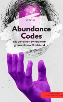 Abundance Codes: Die geheimen Symbole für grenzenlosen Wohlstand-neobooks Hot