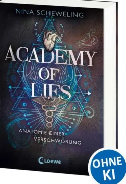 Loewe Verlag GmbH Academy of Lies (Band 1) - Anatomie einer Verschwörung New