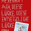 Ach, diese Lücke, diese entsetzliche Lücke-Kiepenheuer & Witsch GmbH New