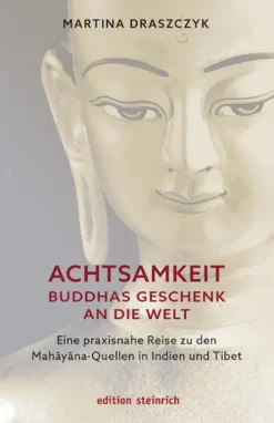Achtsamkeit - Buddhas Geschenk an die Welt-Edition Steinrich Discount
