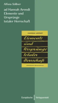 Europäische Verlagsanst. ad Hannah Arendt. Elemente und Ursprünge totaler Herrschaft Best