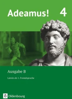 Adeamus! - Ausgabe B Band 4 - Latein als 1. Fremdsprache-Oldenbourg Schulbuchverl. Sale