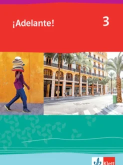 ¡Adelante! 3. Schulbuch 3. Lernjahr-Klett Ernst /Schulbuch Hot