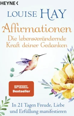 Affirmationen - Die lebensverändernde Kraft deiner Gedanken-Heyne Taschenbuch Discount