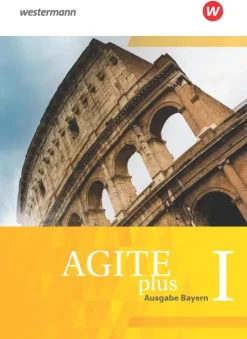Agite plus 1. Schülerbuch. Ausgabe Bayern-Schoeningh Verlag New