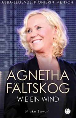 Bedey Media GmbH Agnetha Fältskog. Wie ein Wind Best