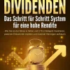 AKTIEN DIVIDENDEN - Das Schritt für Schritt System für eine hohe Rendite: Wie Sie an der Börse in Aktien und ETFs intelligent investieren, passives Einkommen erzielen und maximal Vermögen aufbauen-Buromusli