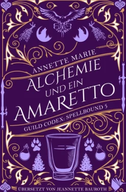 Alchemie und ein Amaretto-Second Chances Verlag Best