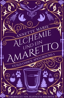 Alchemie und ein Amaretto-Second Chances Verlag Online
