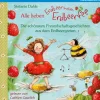 Arena Verlag GmbH Alle lieben Erdbeerinchen Erdbeerfee. Die schönsten Freundschaftsgeschichten aus dem Erdbeergarten Online