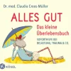 Kösel-Verlag Alles gut - Das kleine Überlebensbuch Online