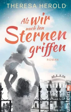 Als wir nach den Sternen griffen-Ullstein Taschenbuchvlg.