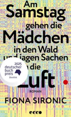 Am Samstag gehen die Mädchen in den Wald und jagen Sachen in die Luft-Ecco