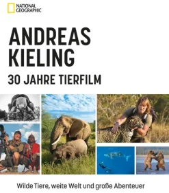Andreas Kieling - 30 Jahre Tierfilm-National Geographic Deutschland Outlet