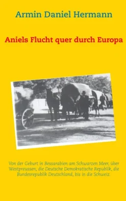 BoD - Books on Demand Aniels Flucht durch ganz Europa