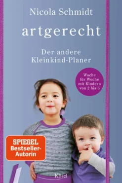 Kösel-Verlag artgerecht - Der andere Kleinkind-Planer New