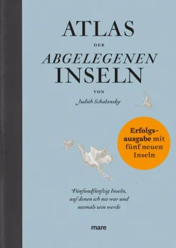 Atlas der abgelegenen Inseln (Erfolgsausgabe)-mareverlag GmbH New