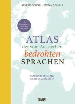 Atlas der vom Aussterben bedrohten Sprachen-DuMont Buchverlag GmbH New