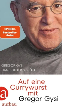 Aufbau Digital Auf eine Currywurst mit Gregor Gysi Outlet