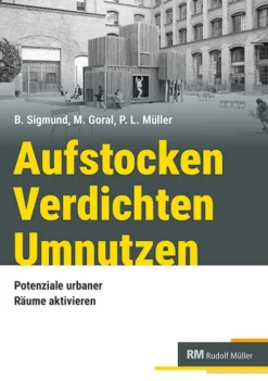 Aufstocken - verdichten - umnutzen-Müller Rudolf Sale
