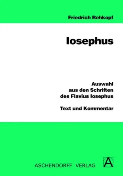 Auswahl aus den Schriften des Flavius Iosephus-Aschendorff Verlag Best
