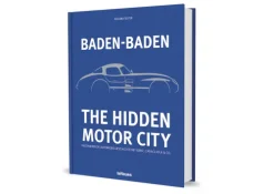 Baden-Baden: The Hidden Motor City-teNeues Verlag GmbH New