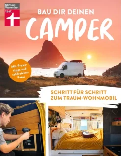 Bau Dir Deinen Camper - Anleitung für den Selbstausbau von-Stiftung Warentest Online