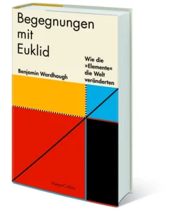 Begegnungen mit Euklid - Wie die 'Elemente' die Welt veränderten-HarperCollins