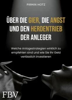 Über die Gier, die Angst und den Herdentrieb der Anleger-Finanzbuch Verlag Best