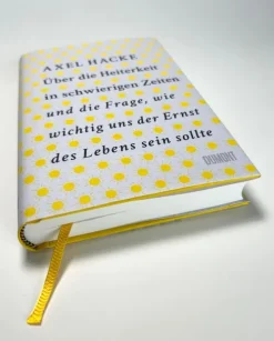 DuMont Buchverlag GmbH Über die Heiterkeit in schwierigen Zeiten und die Frage, wie wichtig uns der Ernst des Lebens sein sollte Outlet