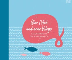 Brunnen-Verlag GmbH Über Mut und neue Wege